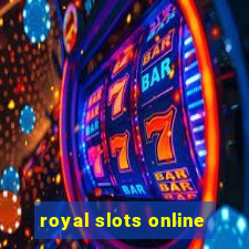 royal slots online